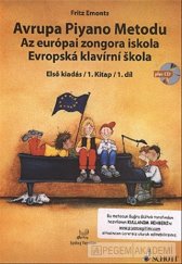 kniha Evropská klavírní škola / Avrupa Piyano Metodu 1.díl - Elsö kiadás, Schott Music Panton 2010