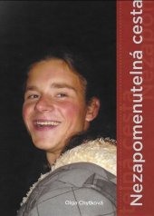 kniha Nezapomenutelná cesta, Bohumil Jedlička 2016