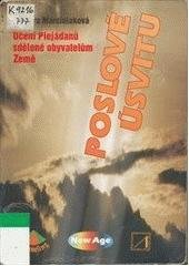 kniha Poslové úsvitu učení Plejáďanů sdělené obyvatelům Země, Alternativa 1997