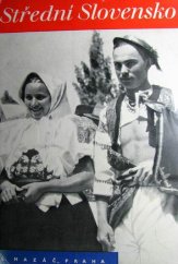 kniha Střední Slovensko Díl první kulturně-historické kapitoly., L. Mazáč 1937