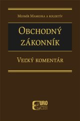 kniha Obchodný zákonník Veľký komentár, EUROKÓDEX 2025