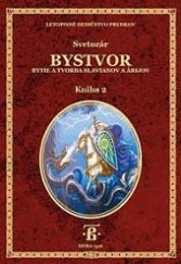 kniha Bystvor Kniha 2 Bytie a tvorba Slavianov a Árijcov, Nitrava 2017