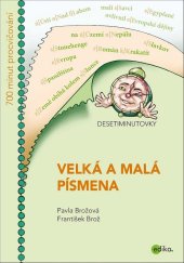 kniha DESETIMINUTOVKY. Velká a malá písmena, Edika 2018