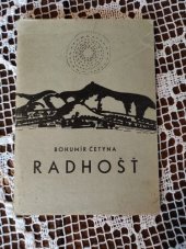 kniha Radhošť v minulosti a přítomnosti kulturně hist. přehled, Vlastivědný ústav 1966