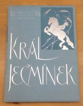 kniha Král Ječmínek pohádka o novém království, Česká grafická Unie 1935