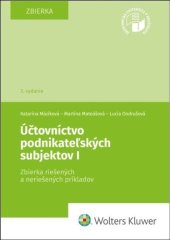 kniha Účtovníctvo podnikateľských subjektov I zbierka riešených a neriešených príkladov, Wolters Kluwer 2022