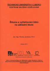 kniha Šikana a vyčleňování žáků na základní škole, Technická univerzita v Liberci 2011