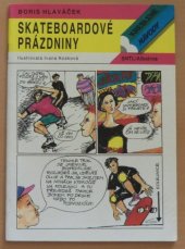 kniha Skateboardové prázdniny, SNTL 1991