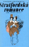 kniha Stratfordská romance [Román o W. Shakespearovi, Lidové nakladatelství 1979