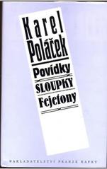 kniha Povídky, sloupky, fejetony, Nakladatelství Franze Kafky 2001