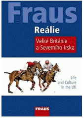 kniha Reálie Velké Británie a Severního Irska = Life and culture in the UK, Fraus 2009