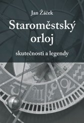 kniha Staroměstský orloj Skutečnosti a legendy, Havlíček Brain Team 2015