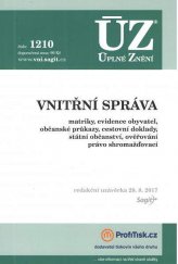 kniha Vnitřní správa - ÚZ č. 1210 úplné znění předpisů, Sagit 2017