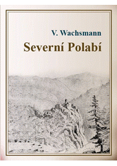 kniha Severní Polabí, Ústecká kulturní platforma '98 2006