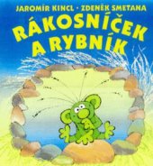 kniha Rákosníček a rybník, Albatros 2000
