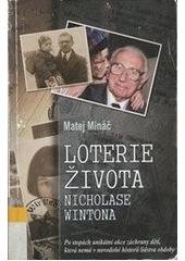 kniha Loterie života Nicholase Wintona, W.I.P. 2005