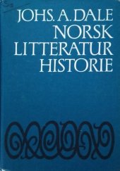 kniha Norsk Litteraturhistorie for gymnaset av Johs. A. Dale, J. W. Cappelens Forlag 1974