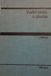 kniha Vodní cesty a plavba učebnice pro stavební fak., SNTL 1976