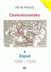 kniha Československo a západ 1945-1948 vztahy Československa se Spojenými státy, Velkou Británií a Francií v letech 1945-1948, ISV 2001