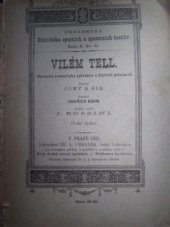 kniha Vilém Tell heroicko-romantická zpěvohra o čtyřech jednáních, Fr. A. Urbánek 1891