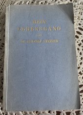kniha Mein Lebensgang:, Philosophisch Anthroposophischer Verlag am Goetheanum Dornach 1925