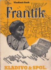 kniha Frantík kladivo a spol., Orbis 1943