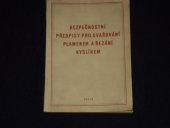 kniha Bezpečnostní předpisy pro svařování plamenem a řezání kyslíkem Příručka pro praxi a školení, Práce 1958