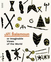 kniha Jiří Šalamoun or Imaginable Views of the World, Baobab&GplusG  2015
