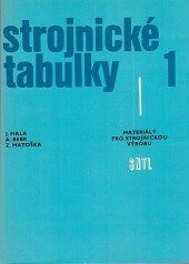 kniha Strojnické tabulky. Sv. 1, - Materiály pro strojírenskou výrobu, SNTL 1987