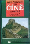 kniha Bez Čedoku po Číně a okolí, Ivo Železný 1992