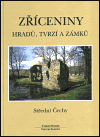 kniha Zříceniny hradů, tvrzí a zámků. Střední Čechy, Agentura Pankrác 2000