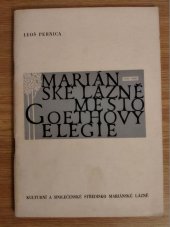kniha Mariánské lázně - Město Goethovy elegie, Kulturní a společenské středisko, Mariánské Lázně 1967