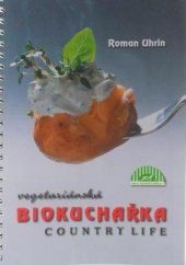 kniha Vegetariánská biokuchařka, Country Life 2003