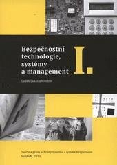 kniha Bezpečnostní technologie, systémy a management I. [teorie a praxe ochrany majetku a fyzické bezpečnosti], VeRBuM 2011