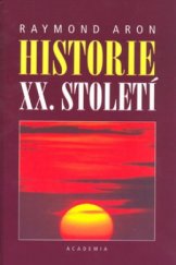 kniha Historie XX. století, Academia 1999