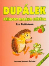 kniha Dupálek příhody malého ježečka, Axióma 2004