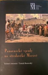 kniha Panovnické vjezdy na středověké Moravě, Matice moravská 2009