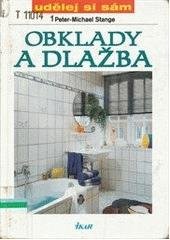 kniha Obklady a dlažba, Ikar 1999