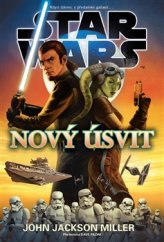 kniha Star Wars - Nový úsvit, Egmont 2016