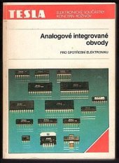 kniha Analogové integrované obvody Pro spotřební elektroniku, Tesla Rožnov 1988