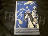 kniha Svätopluk voľné obrazy z jeho života, Družstevní práce 1928