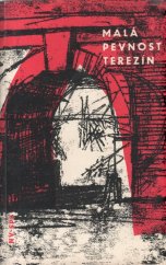kniha Malá pevnost Terezín národní hřbitov - ghetto, Naše vojsko 1964