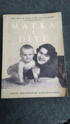 kniha Matka a dítě Kapitoly pro nastávající matky : [Sborník, SZdN 1957