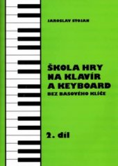 kniha Škola hry na klavír a keyboard bez basového klíče., Jasto 1997