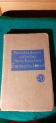 kniha Poslední dnové ctihodné Anny Kateřiny Emmerichové, Marta Florianová 1927