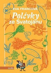 kniha Polévky ze Svatojánu, Motto 2019