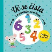 kniha Uč se čísla s kouzelným kolečkem Otáčej a uč se, Albatros 2018