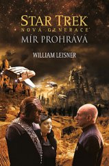 kniha Star Trek - Nová generace Mír prohrává, Laser-books 2019