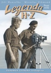 kniha Legenda H + Z První cesta Afrika - Amerika 22.4.1947-1.11.1950 - výbor z díla., Jota 2010