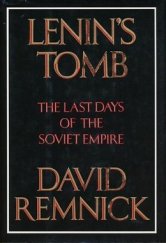 kniha Lenin's Tomb The Last Days of the Soviet Empire, Random House 1993